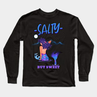 Salty But Sweet Long Sleeve T-Shirt